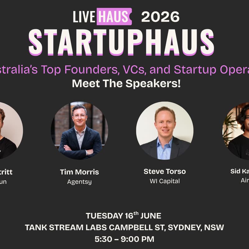 Cover Image for StartupHaus Sydney · June 2026: Where Australia’s Top Founders, VCs & Startup Operators Meet