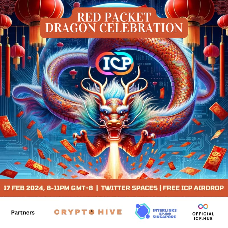 Cover Image for Red Packet Dragon 🐉 Celebration - ICP Hub SG