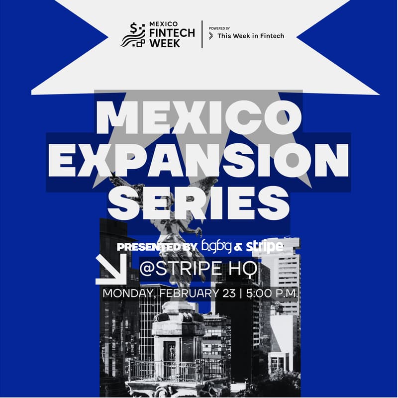 Cover Image for México Expansion Series by BGBG and Stripe @ Mexico Fintech Week 2026