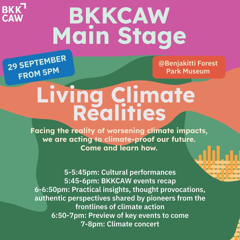 Cover Image for BKKCAW Main Stage: Living Climate Realities