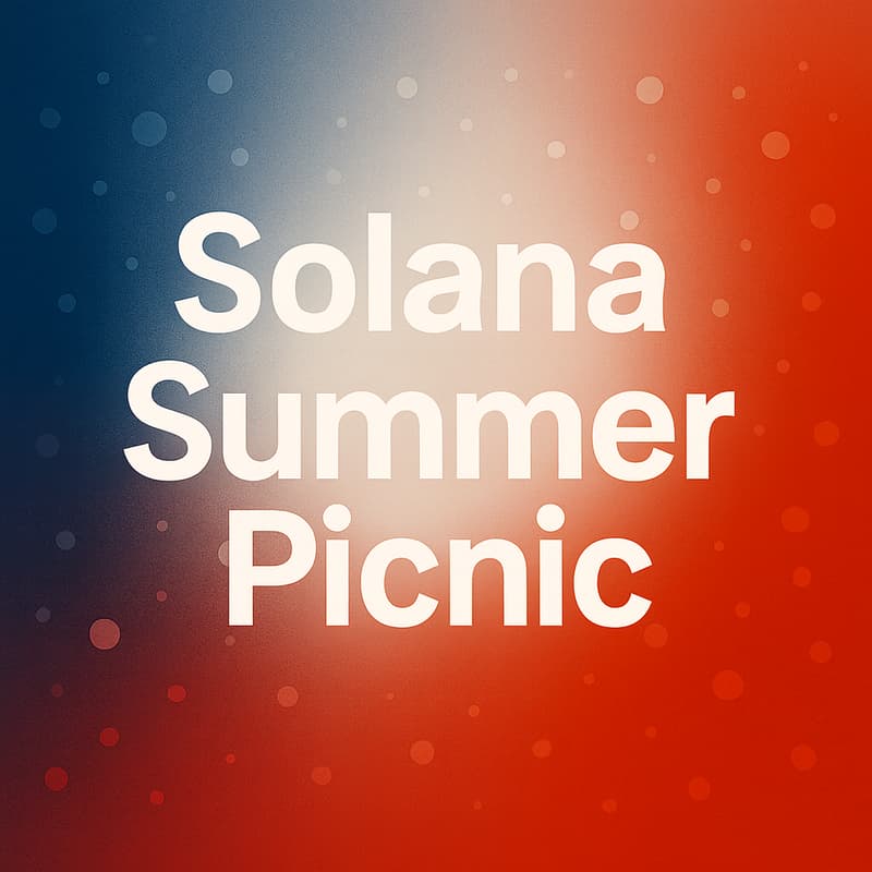 Cover Image for ☀️ Solana Summer Picnic