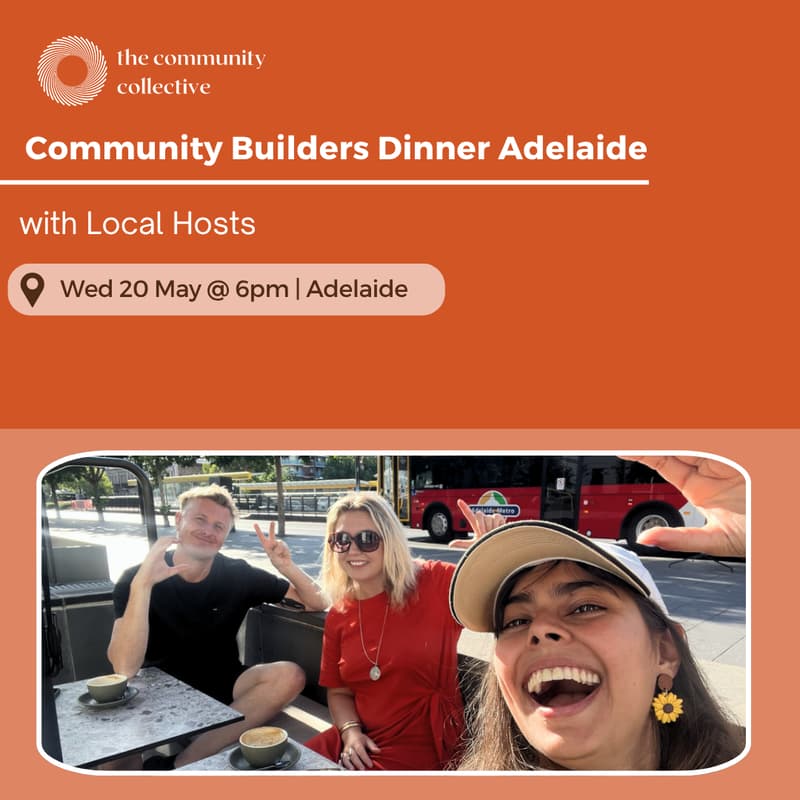 Cover Image for 🏵 Community Builders Dinner Adelaide