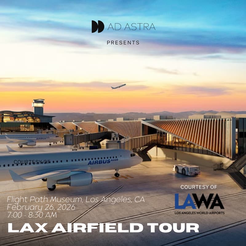 Cover Image for LAX Airfield Tour - Ad Astra Group x Los Angeles World Airports