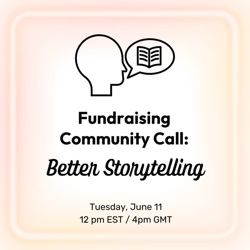 Cover Image for Hive Fundraising Community Call: Better Storytelling