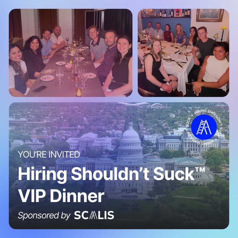 Cover Image for Hiring Shouldn't Suck™ Dinner (DC - 5/26/26)