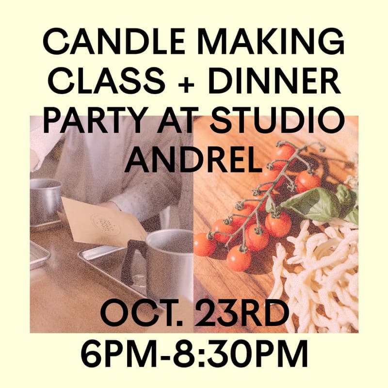 Cover Image for Candle Making Workshop & Pasta Dinner w/ Underdog Candles, Young Nonna + Mel Andrel