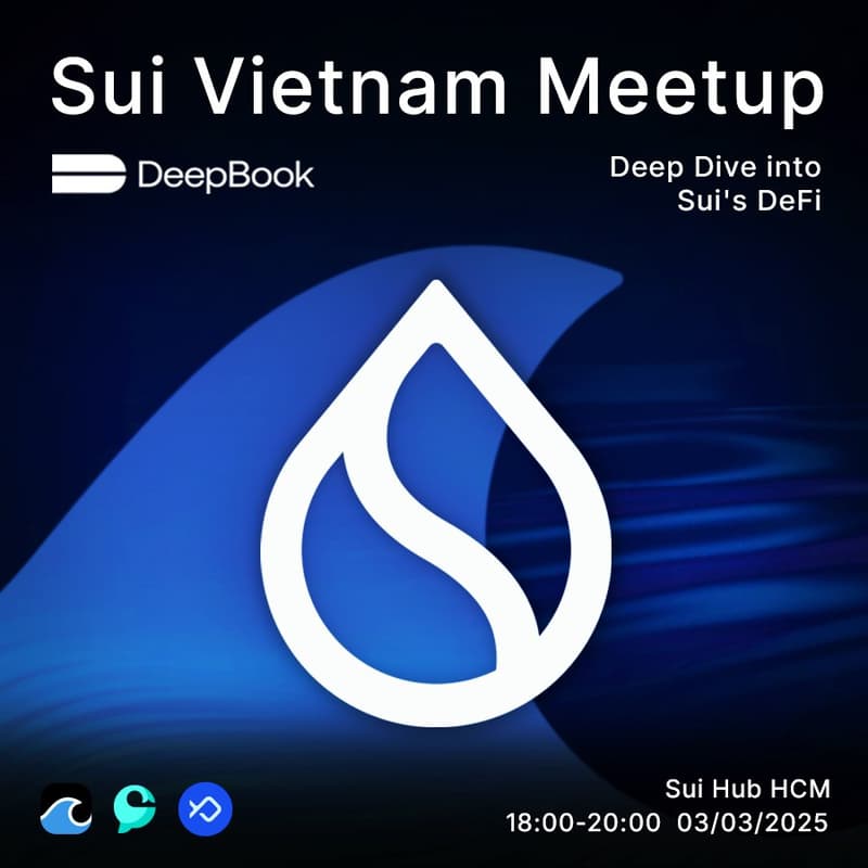 Cover Image for Sui Vietnam Meetup: Deep Dive into Sui’s DeFi