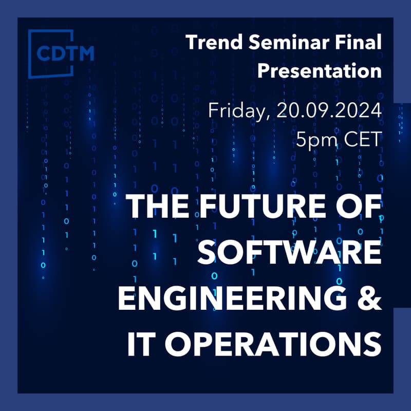 Cover Image for The Future of Software Engineering and IT Operations | Trend Seminar Fall 2024 | CDTM