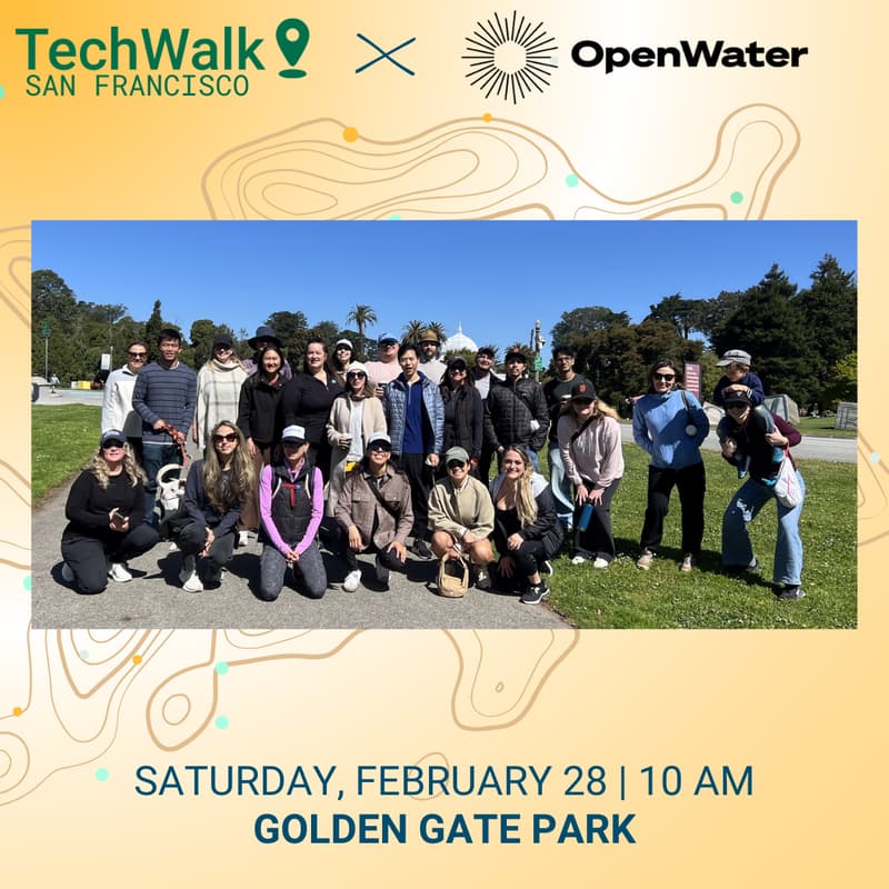Cover Image for TechWalk | San Francisco, 2/28 w/ OpenWater