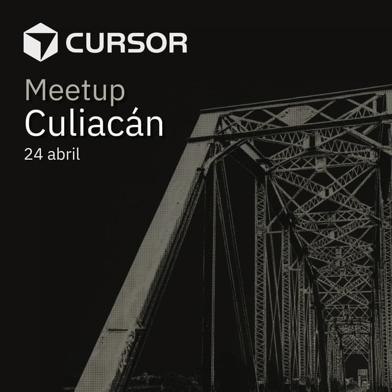Cover Image for Cursor Meetup Culiacán