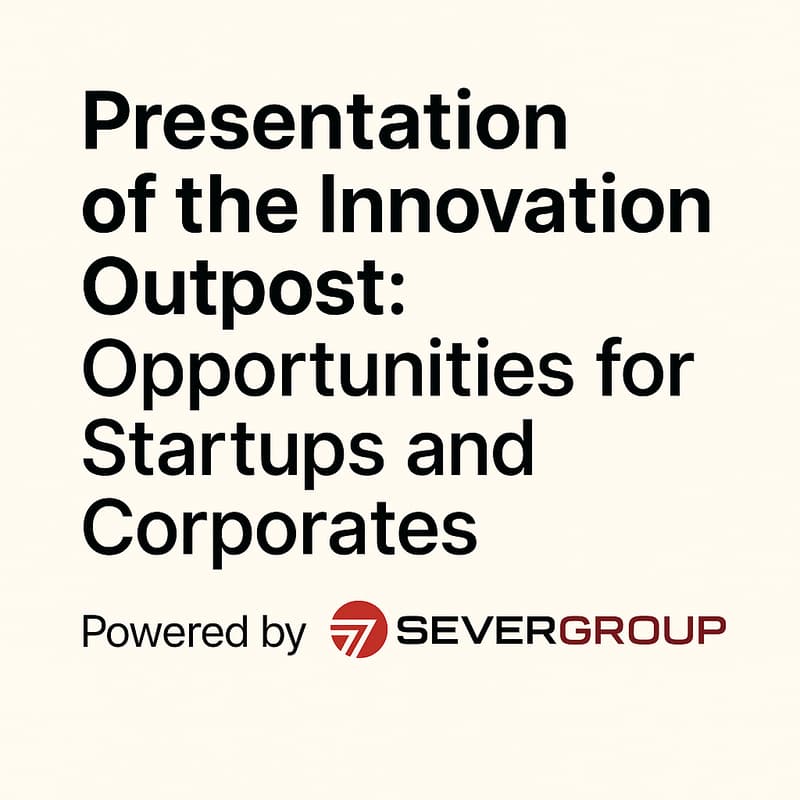 Cover Image for Presentation of the Innovation Outpost: Opportunities for Startups and Corporates