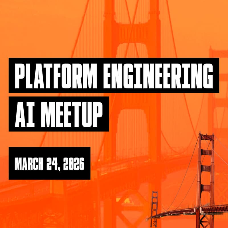 Cover Image for Platform engineering meetup: Redefining change validation in an unsecured AI-first world