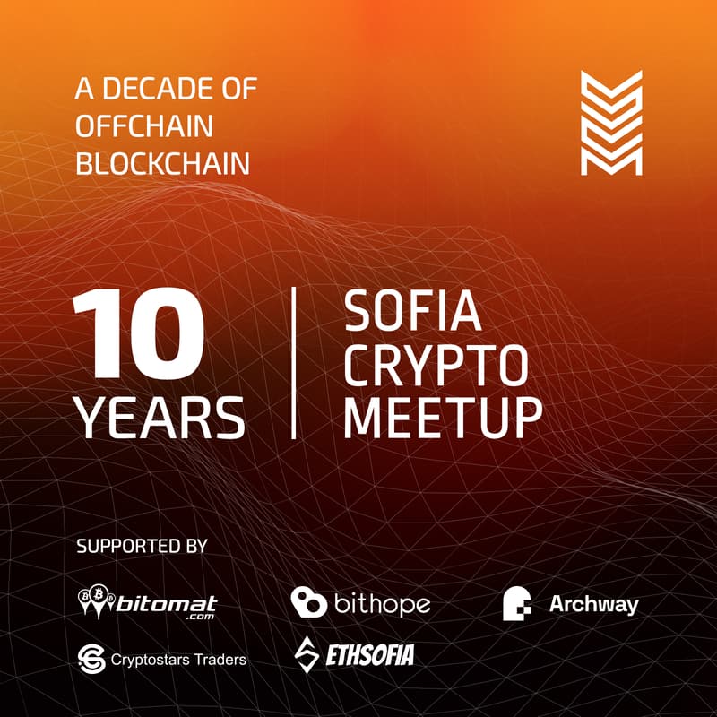 Cover Image for 10 Years | Sofia Crypto Meetup