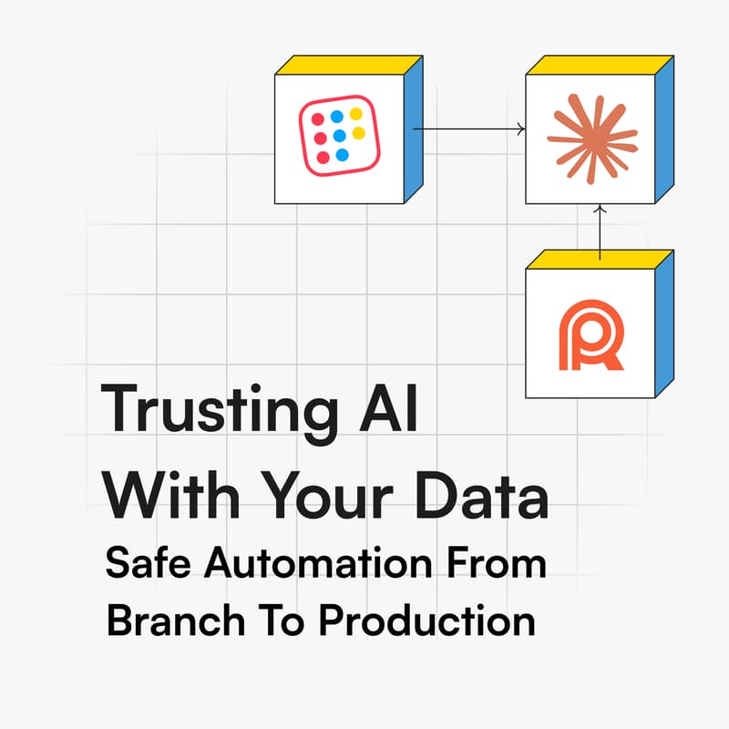 Cover Image for Trusting AI with Your Data: Safe Automation from Branch to Production