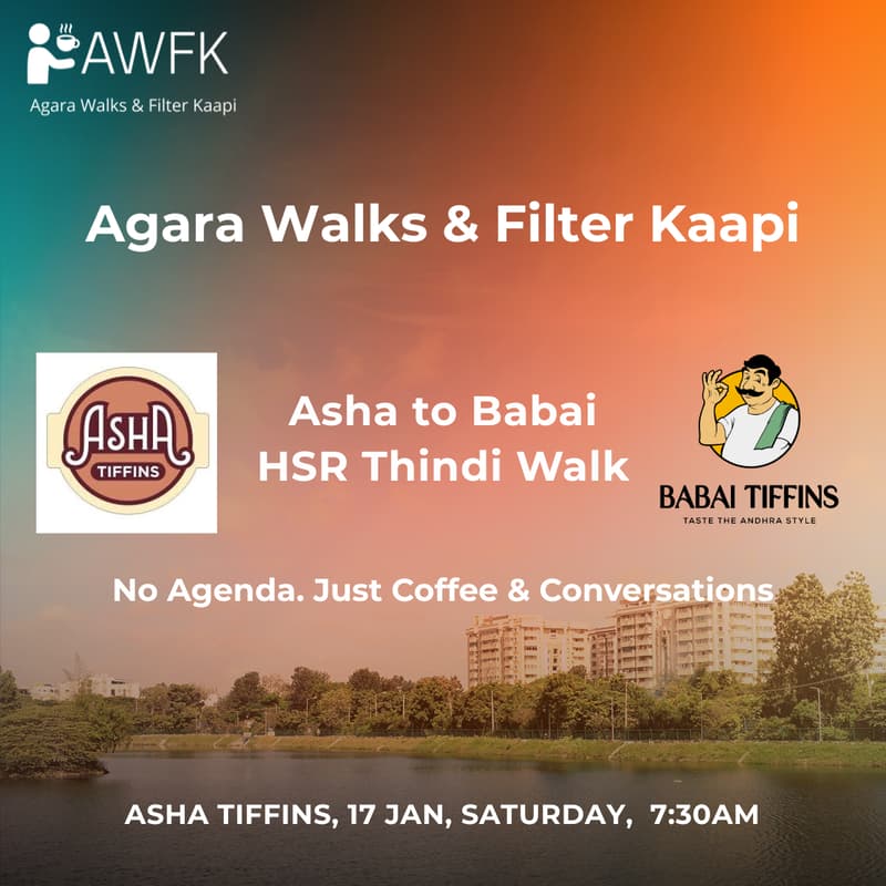 Cover Image for AWFK- Asha To Babai Tiffins HSR Thindi / Food Walk