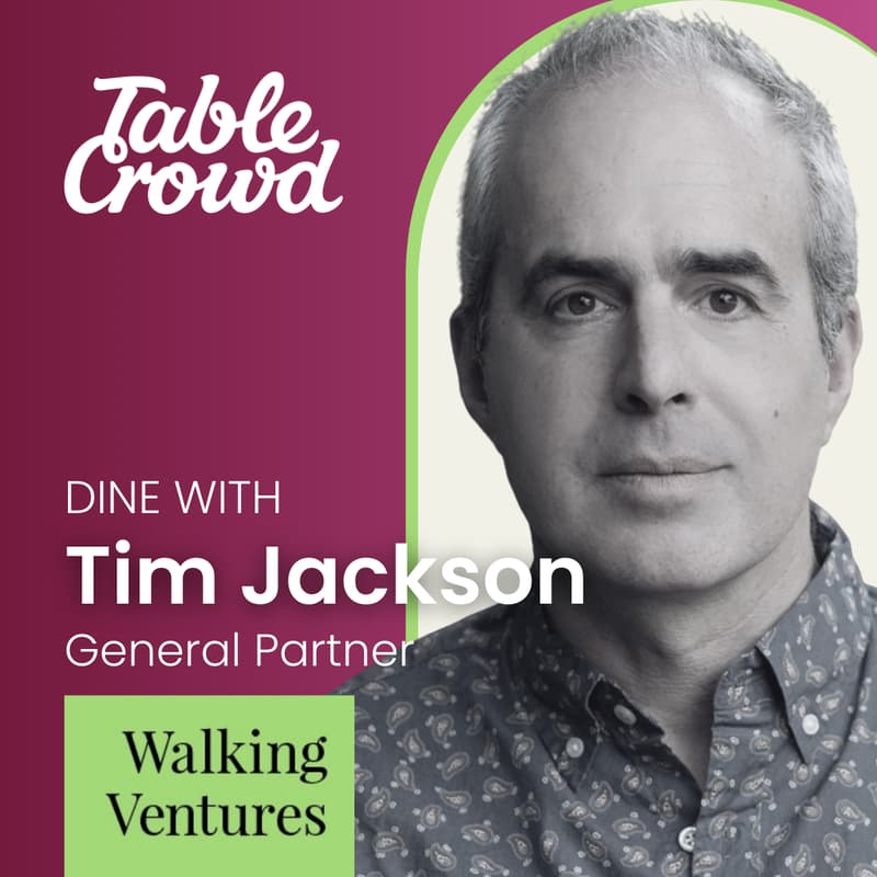 Cover Image for From Billion-Dollar Exit to Seed Fund: Dinner with Tim Jackson