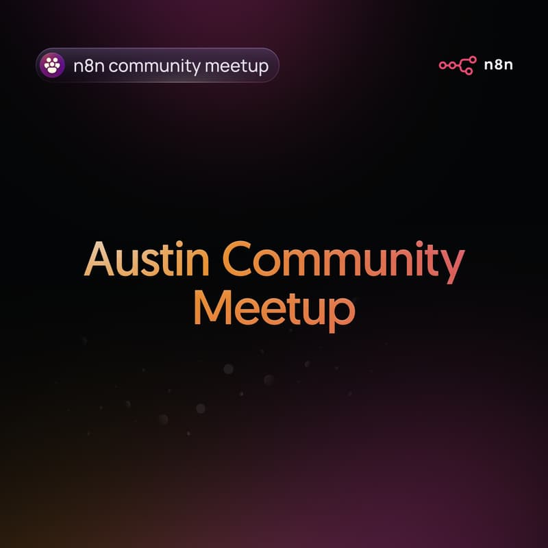 Cover Image for n8n Austin: Multi-step AI Agents For Your Tools