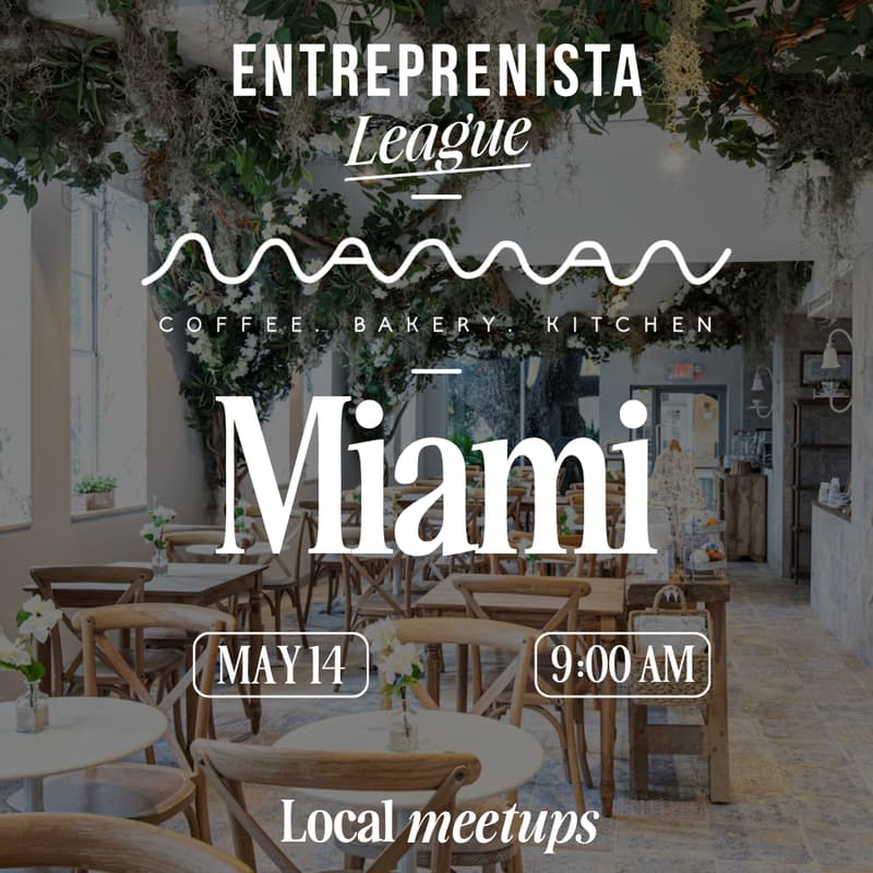 Cover Image for Miami, FL - Entreprenista x Maman Breakfast