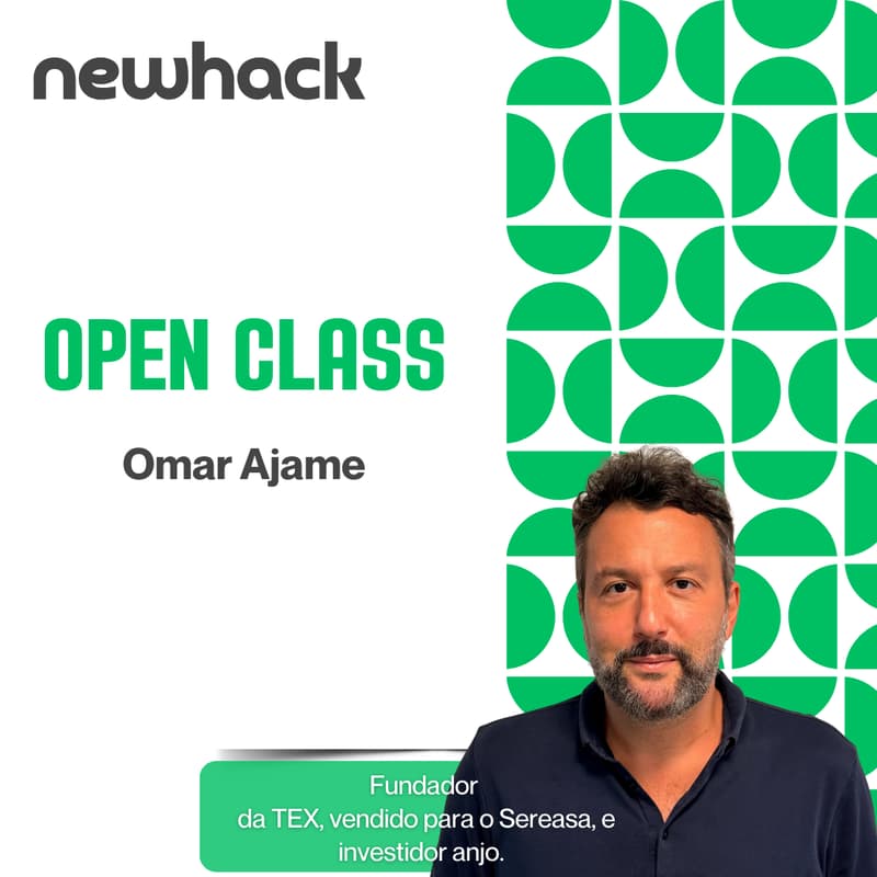 Cover Image for NewHack Open Class: Omar Ajame, Founder TEX, vendida para o Serasa