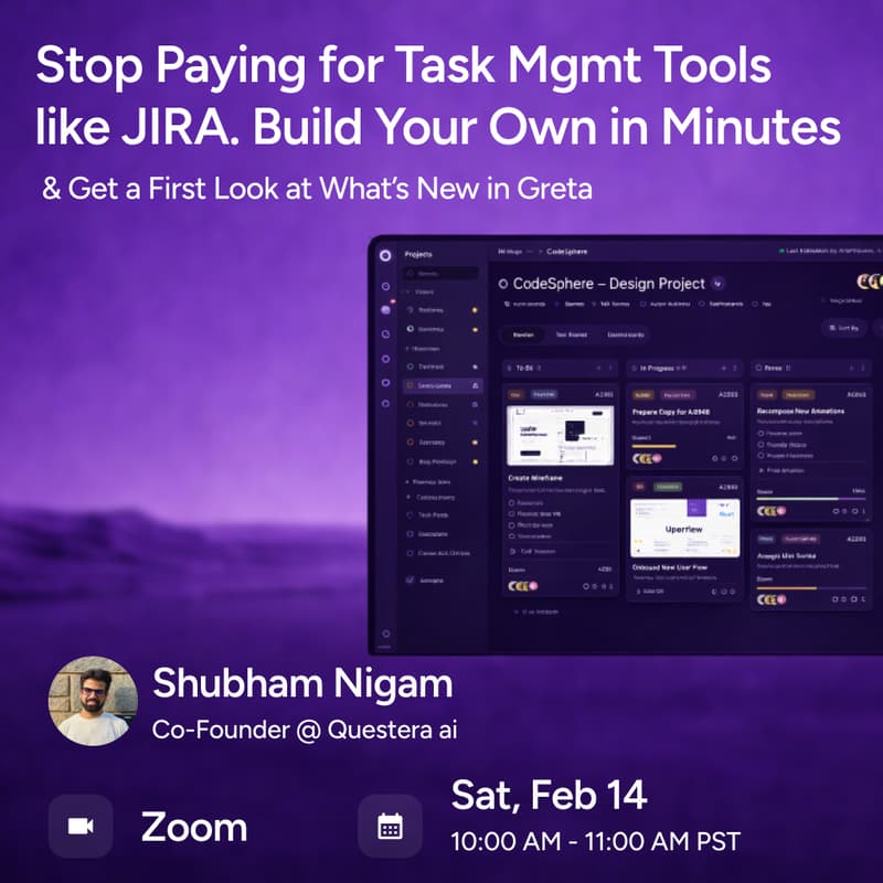 Cover Image for Stop Paying for Task Mgt Tools like JIRA. Build Your Own in Minutes & Get a First Look at What’s New in Greta
