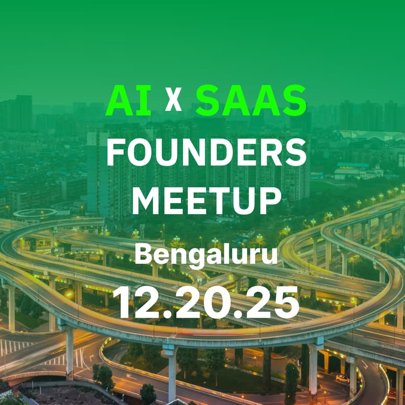 Cover Image for AI x SaaS Founders Meetup — Bengaluru Edition