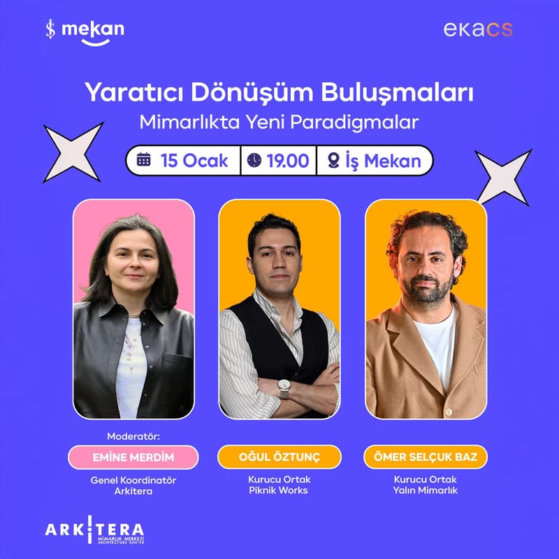 Cover Image for Yaratıcı Dönüşüm Buluşmaları #4: Mimarlıkta Yeni Paradigmalar