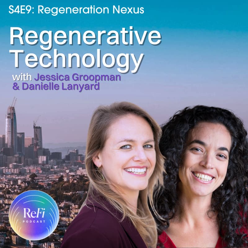 Cover Image for 🎙️ ReFi Podcast S4E9 Regenerative Technology – Community Discussion