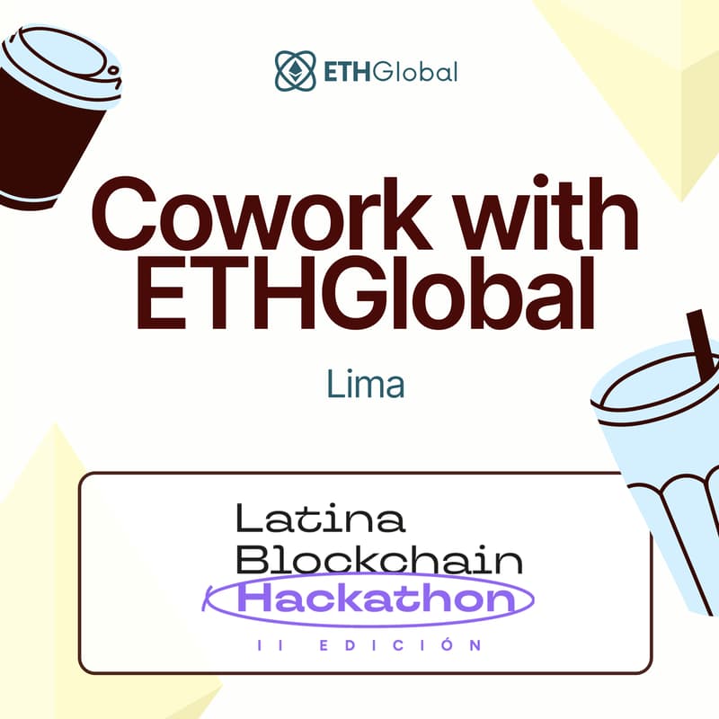 Cover Image for ETHGlobal Coworking Lima with Latina Blockchain Hackathon