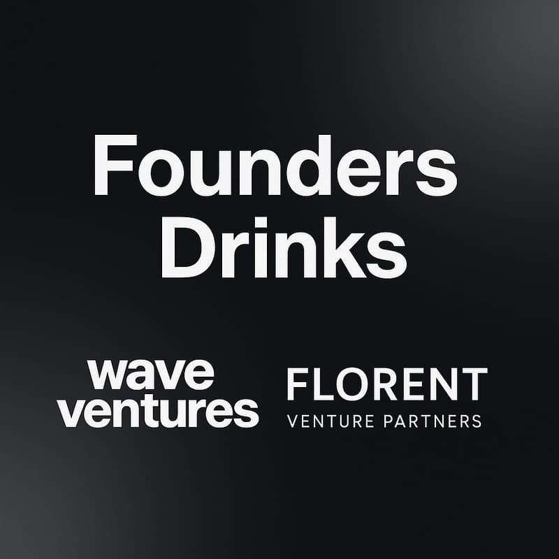 Cover Image for Founders Drinks by Wave Ventures & Florent Venture Partners