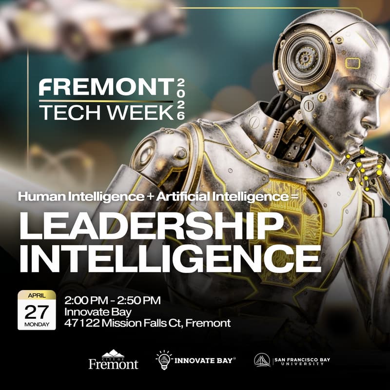 Cover Image for 🏆 Fremont Tech Week Day 1: Human Intelligence+Artificial Intelligence = Leadership Intelligence