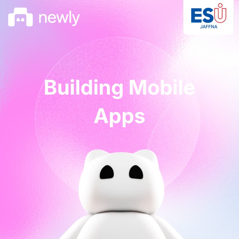 Cover Image for Newly Mini Hackathon: Build Your First Mobile App