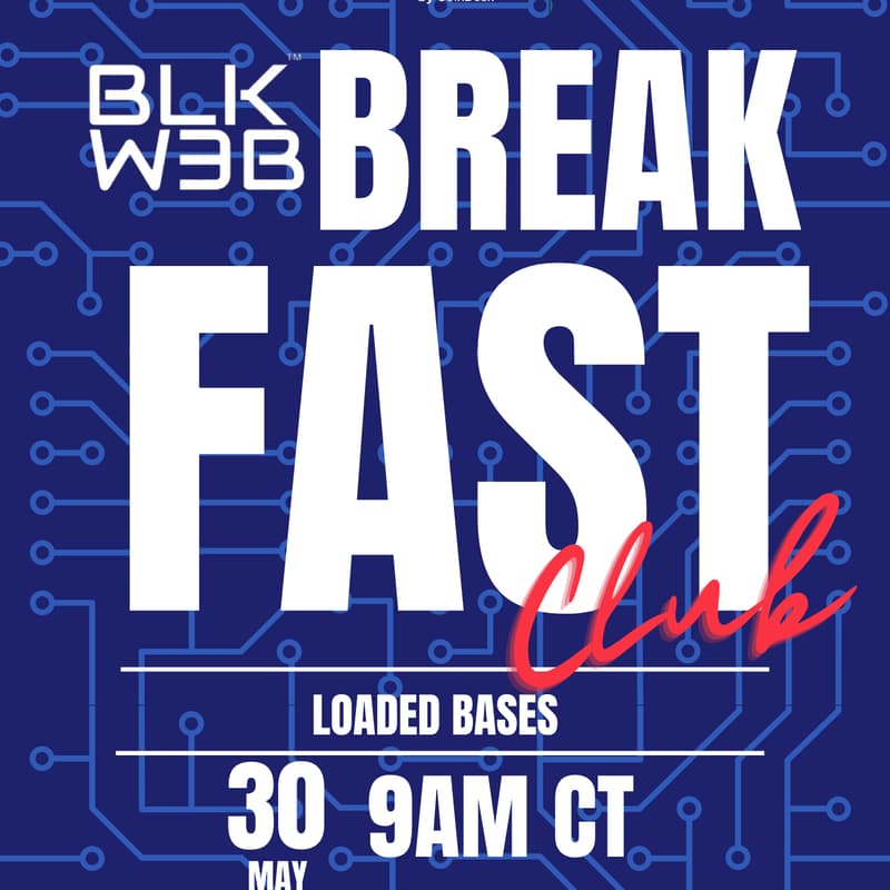 Cover Image for BLKW3B Breakfast Club: Loaded Bases