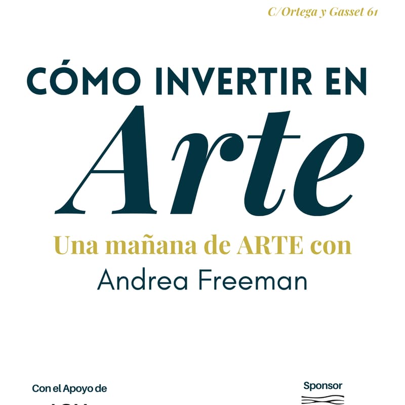 Cover Image for Cómo Invertir en Arte | Una Mañana de Arte con Andrea Freeman