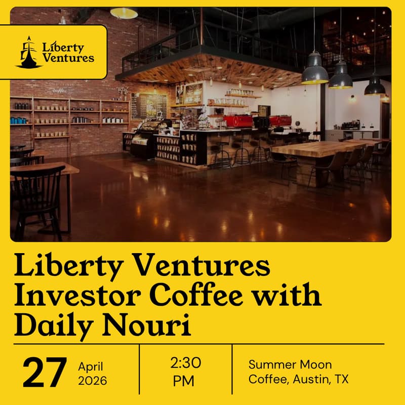 Cover Image for Liberty Ventures Investor Coffee with Daily Nouri