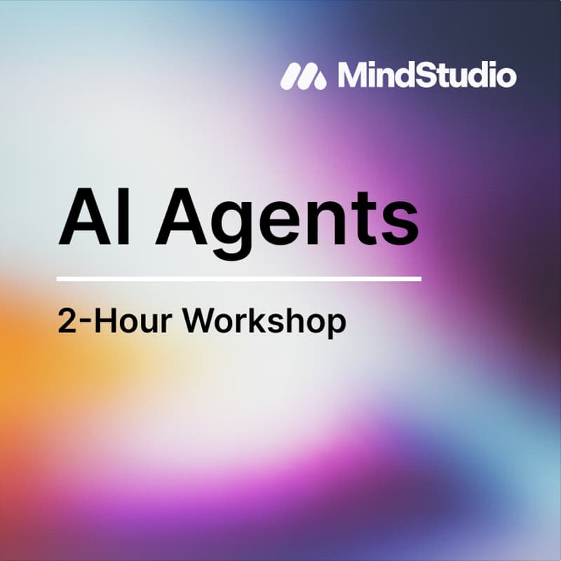 Cover Image for AI Agent Build Workshop with MindStudio