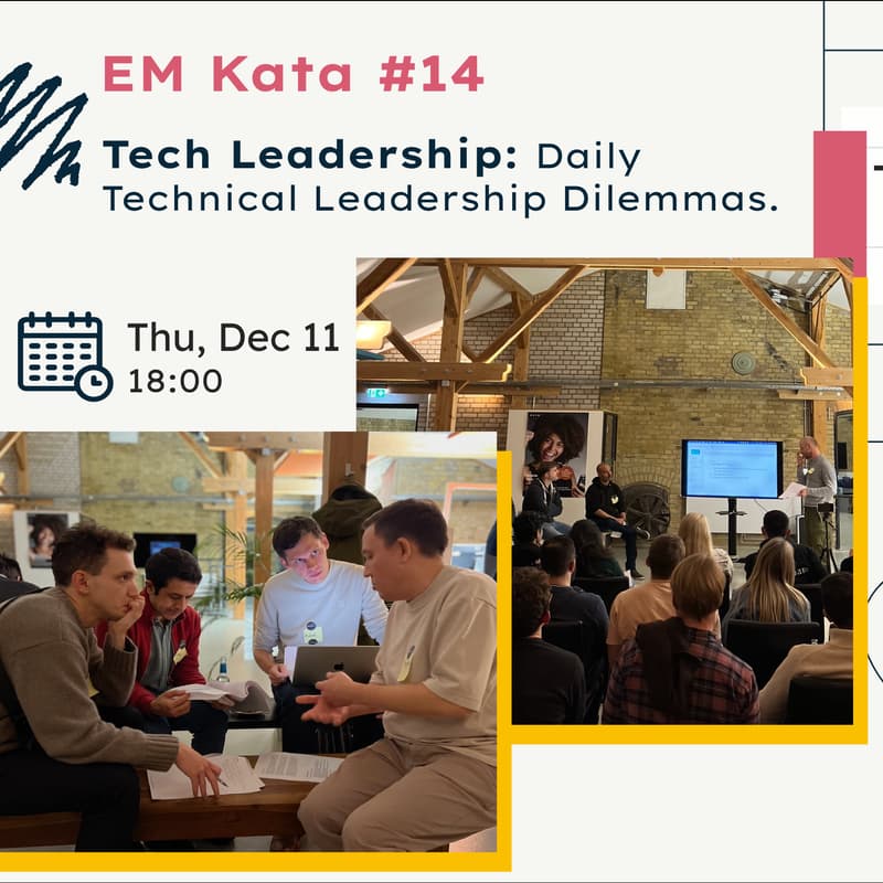 Cover Image for EM Kata #14: Daily Tech Leadership Dilemmas