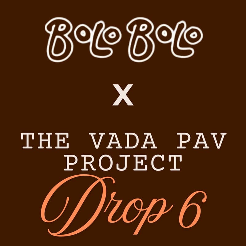 Cover Image for The Vada Pav Project Drop 6!!