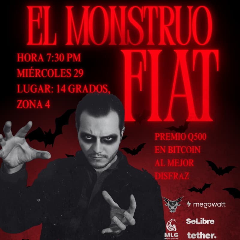 Cover Image for Bitcoin Meetup #9: El Monstruo Fiat 🎃