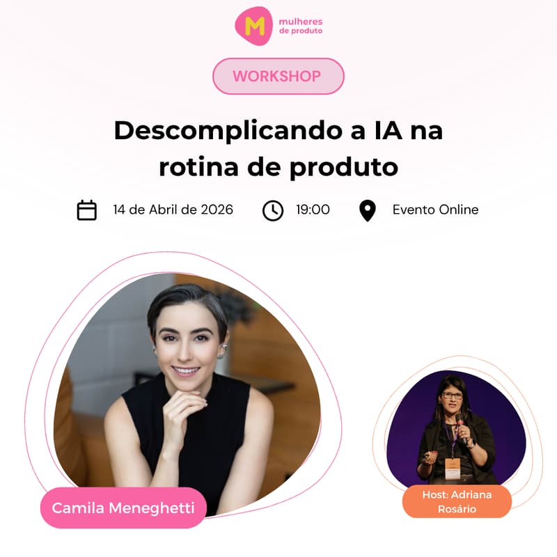 Cover Image for Workshop MDP - Descomplicando a IA na rotina de produto
