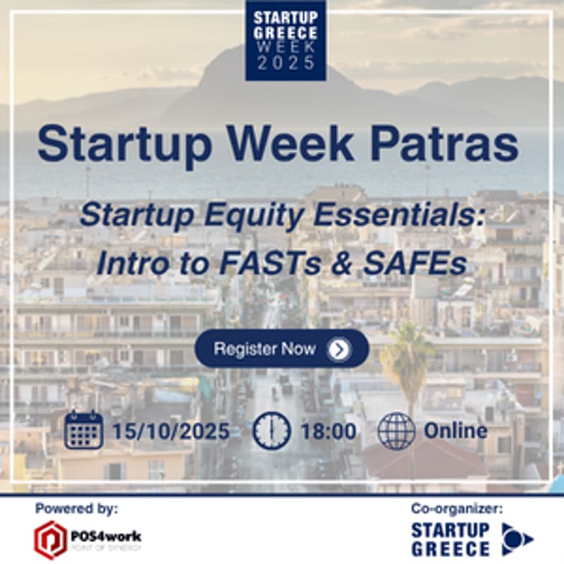 Cover Image for Startup Equity Essentials: Intro to FASTs & SAFEs |Startup Greece Week | Patras 2025 | Day 3