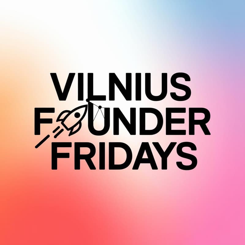 Cover Image for Vilnius Founder Fridays Lunch #11