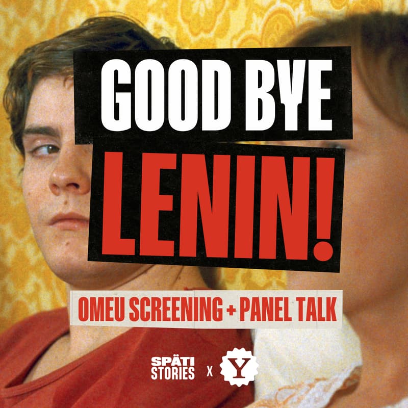 Cover Image for Späti Stories x Yorck Kino: Good Bye, Lenin! (OmeU)