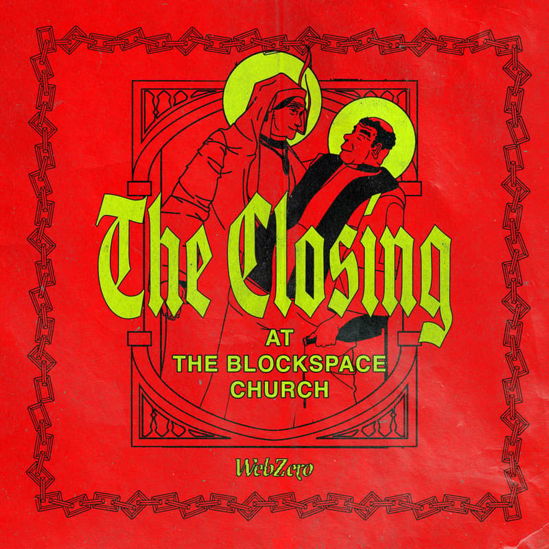 Cover Image for The Blockspace Church: Closing