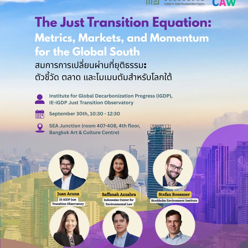 Cover Image for The Just Transition Equation: Metrics, Markets, and Momentum for the Global South  | สมการการเปลี่ยนผ่านที่ยุติธรรม