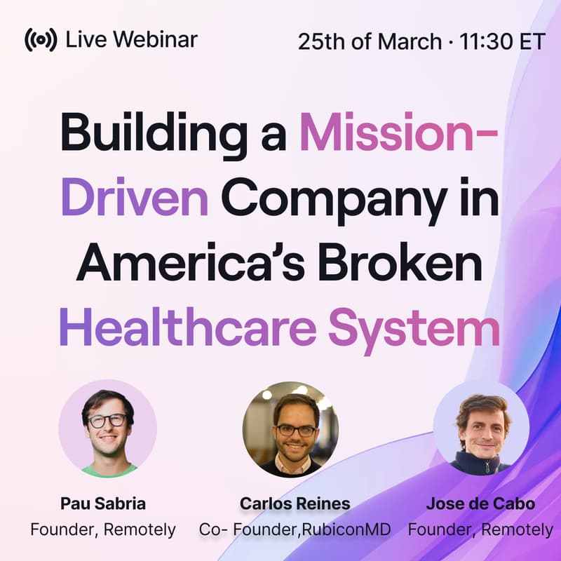 Cover Image for Building a Mission-Driven Company in America's Broken Healthcare System