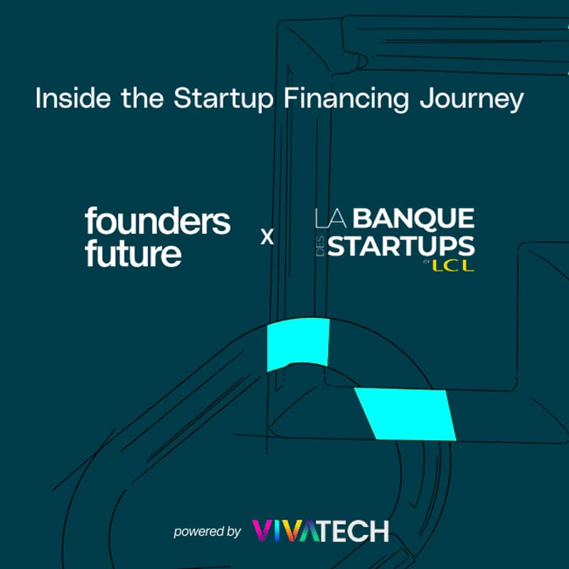 Cover Image for Fireside Talk - Founders Future x La Banque des Startups by LCL