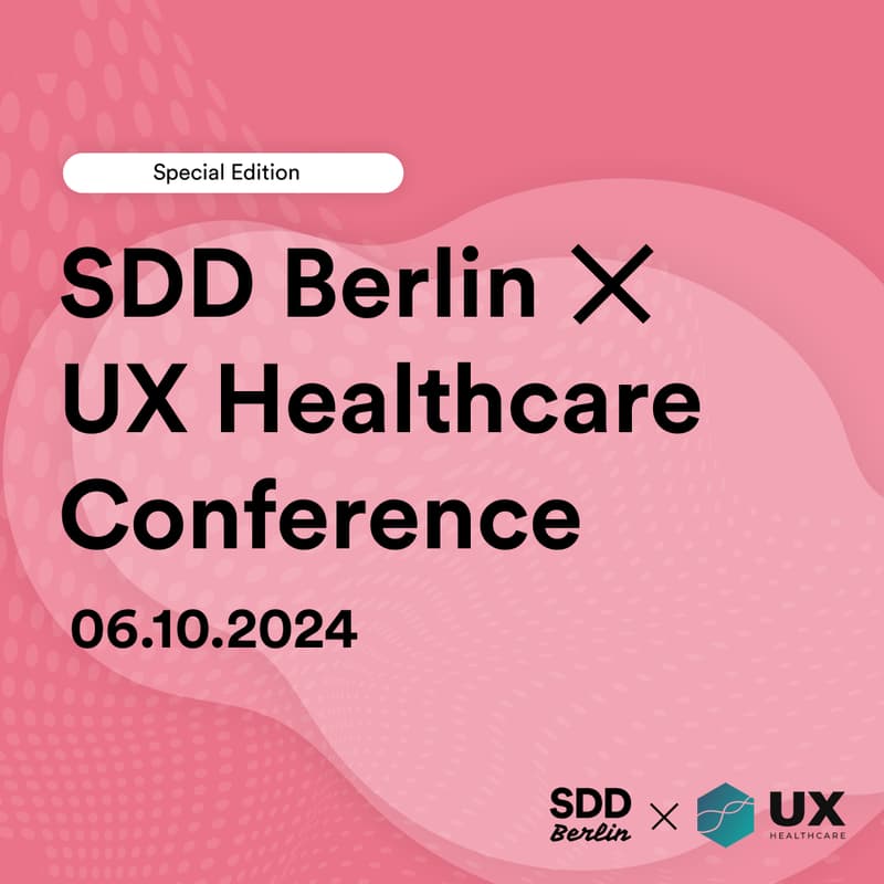 Cover Image for SDD Berlin X UXH Conference Berlin