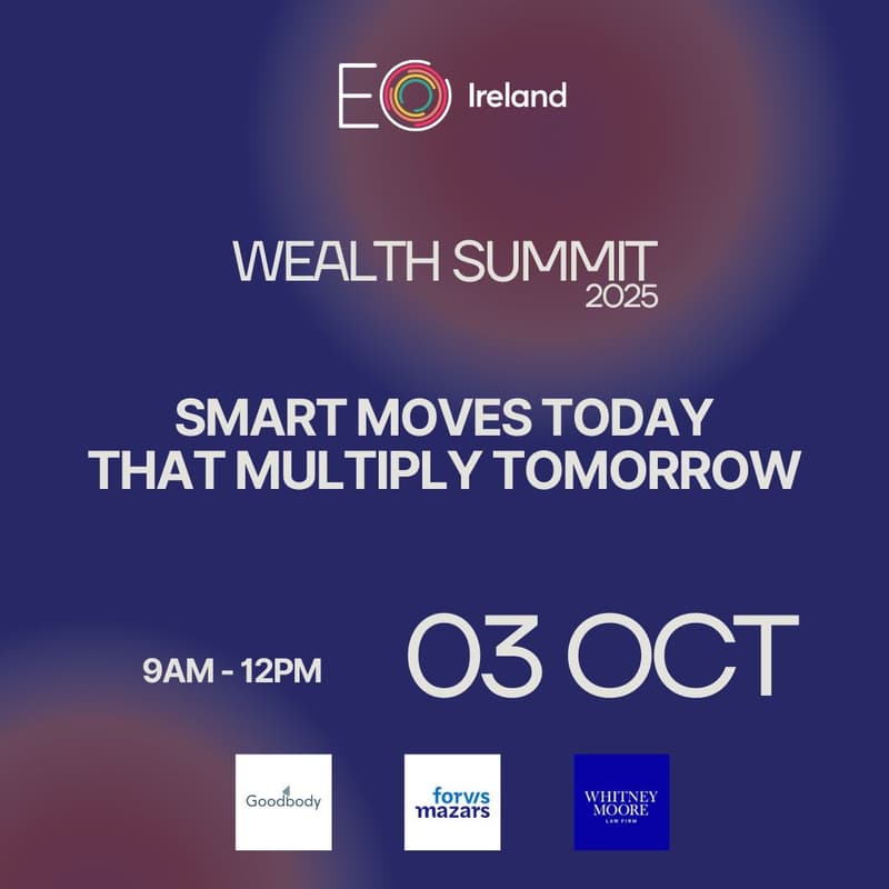 Cover Image for EO Ireland Wealth Summit 2025 Guest Invite