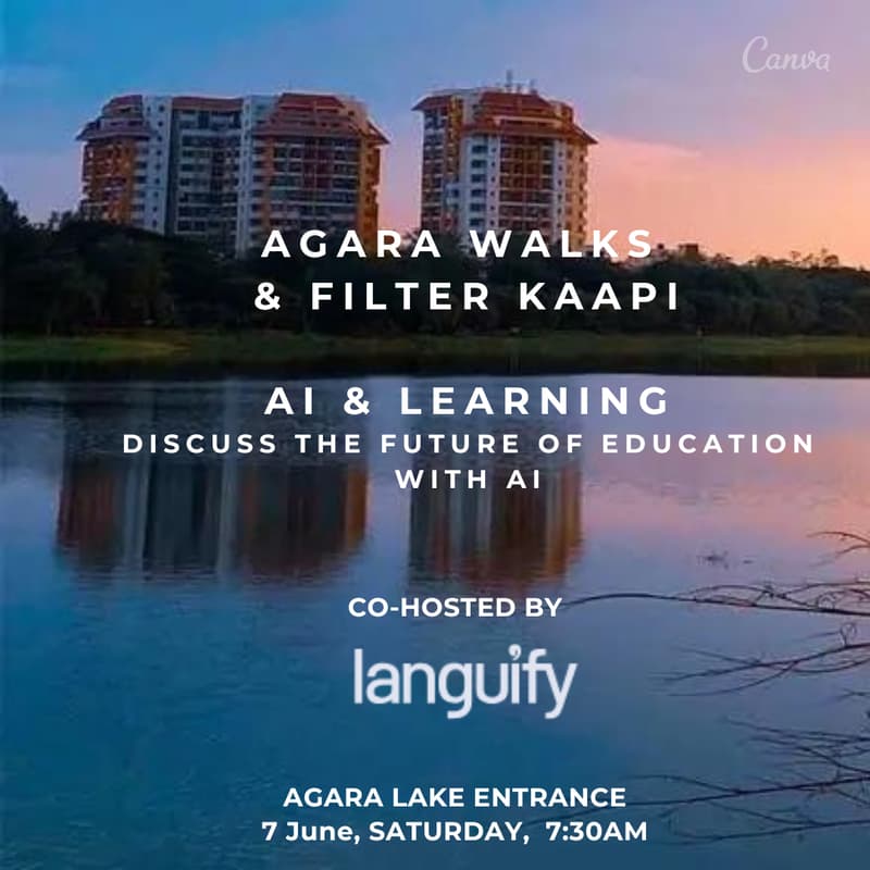 Cover Image for Agara Walks & Filter Kaapi - AI & Learning| Discuss the Future of Education with AI