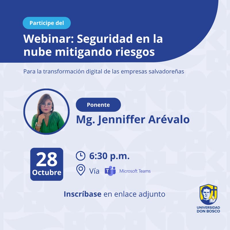 Cover Image for Webinar: Seguridad en la Nube: Mitigando riesgos para la transformación digital de las empresas salvadoreñas